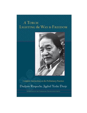 Dudjom Rinpoche A Torch Lighting the Way to Freedom.pdf